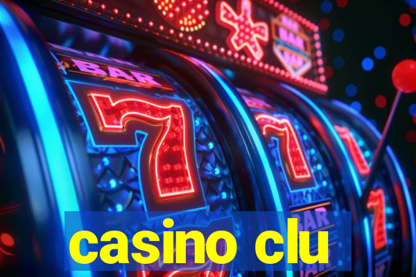 casino clu