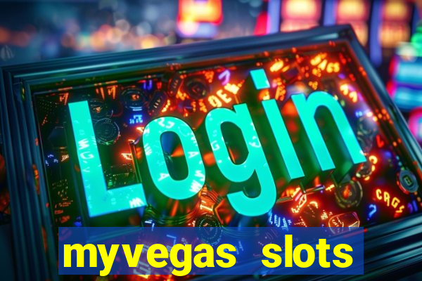 myvegas slots casino slots