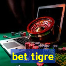 bet tigre