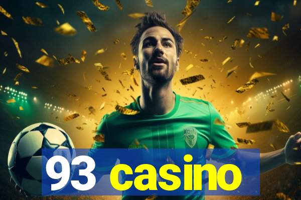 93 casino