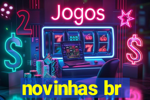 novinhas br