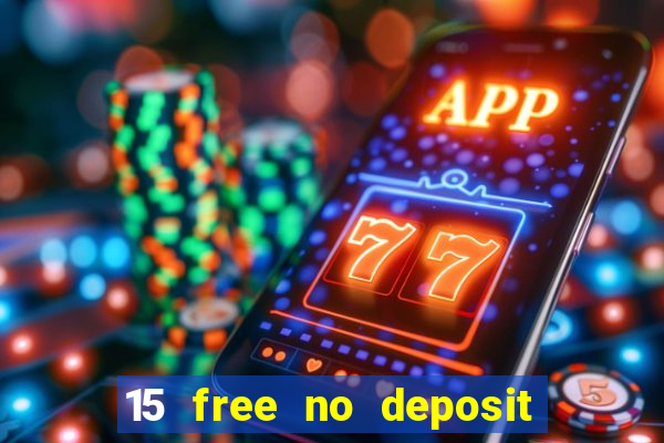 15 free no deposit casino to win real money