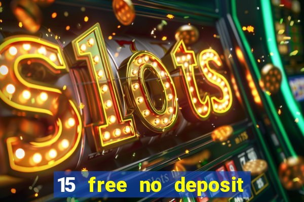 15 free no deposit casino to win real money