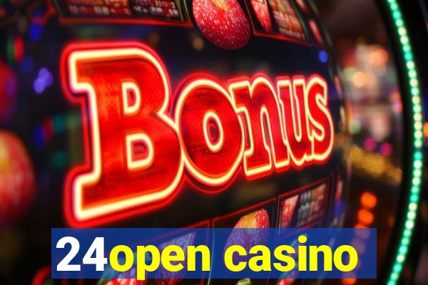 24open casino