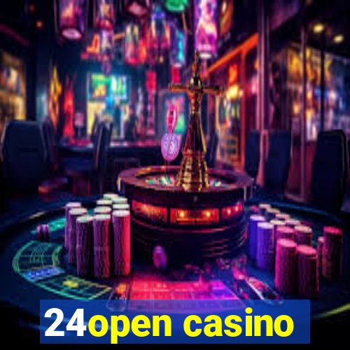 24open casino