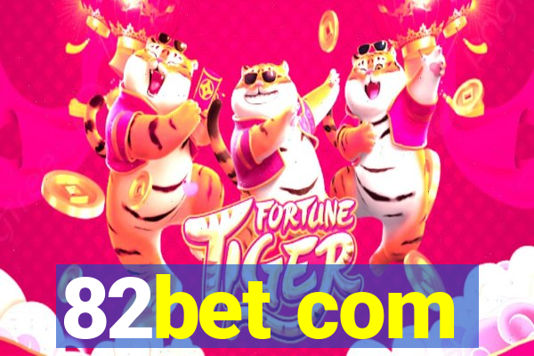 82bet com