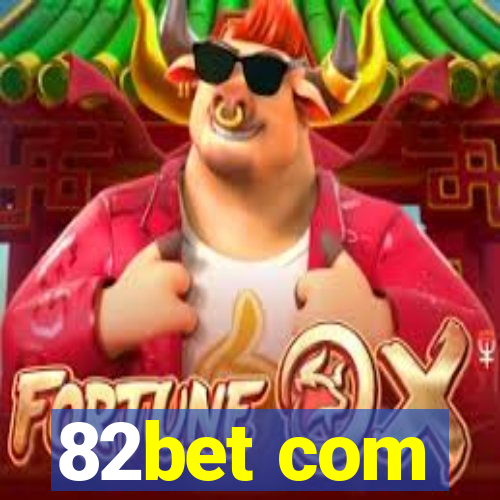 82bet com