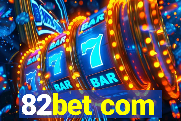 82bet com