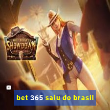 bet 365 saiu do brasil