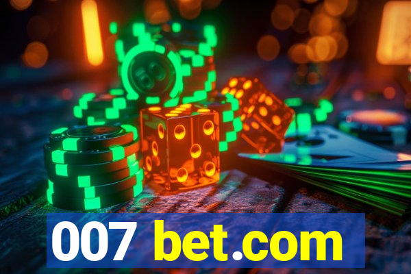 007 bet.com