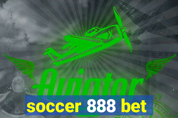 soccer 888 bet