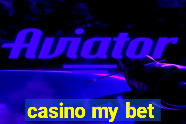 casino my bet