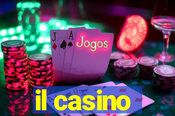 il casino