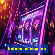 betano casino ao vivo online