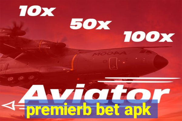 premierb bet apk