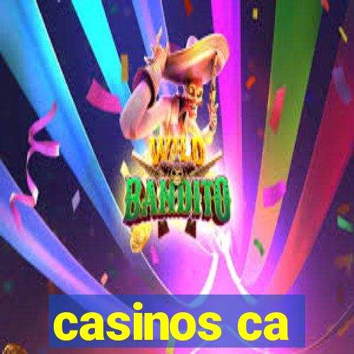 casinos ca