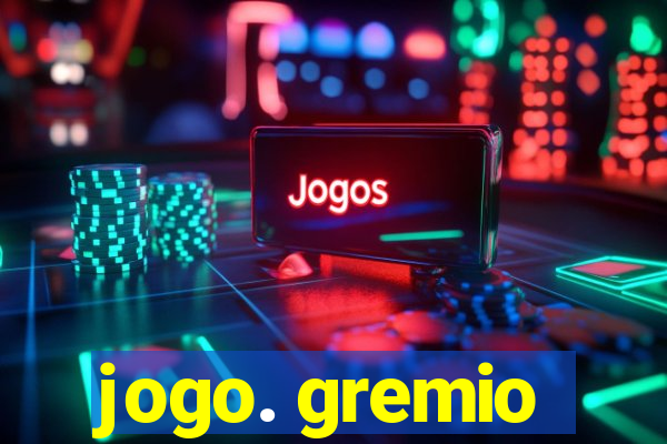 jogo. gremio