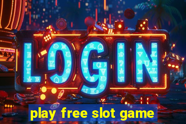 play free slot game