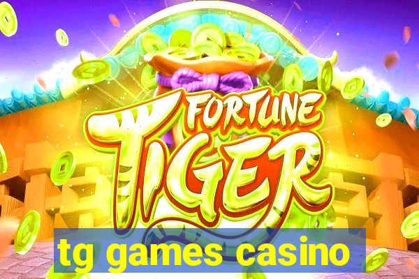 tg games casino