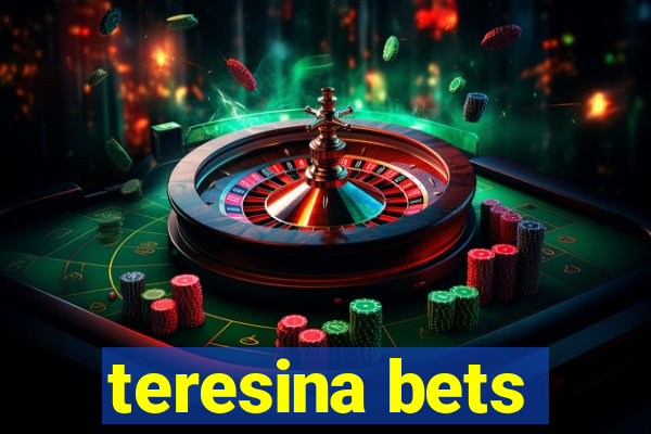 teresina bets