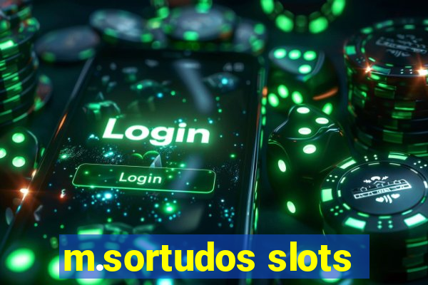 m.sortudos slots