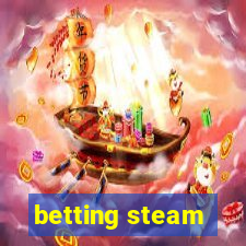 betting steam