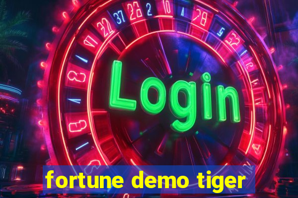 fortune demo tiger