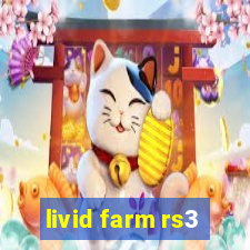 livid farm rs3