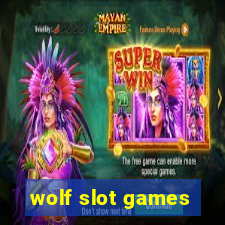 wolf slot games