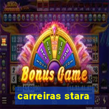 carreiras stara