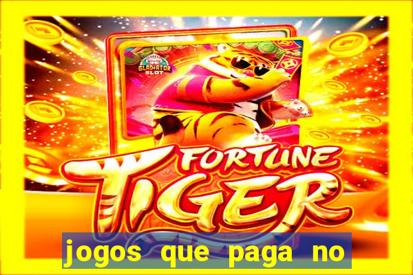 jogos que paga no pix de verdade