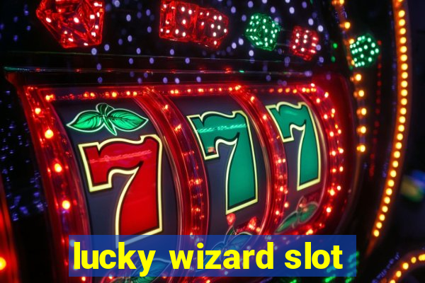 lucky wizard slot