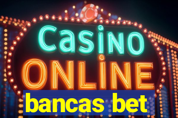 bancas bet