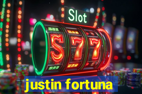 justin fortuna