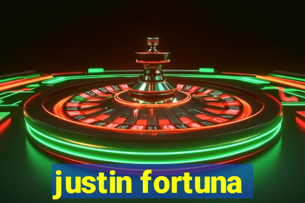 justin fortuna