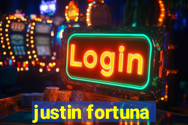 justin fortuna