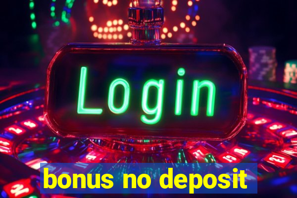 bonus no deposit