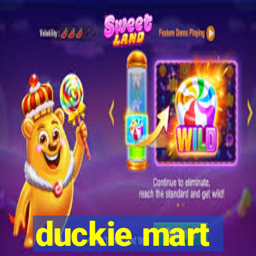 duckie mart