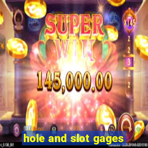 hole and slot gages