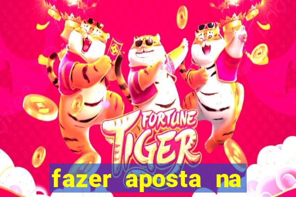 fazer aposta na mega sena