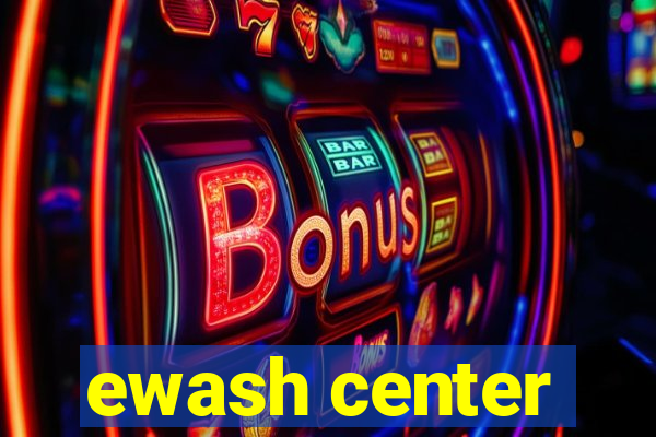 ewash center