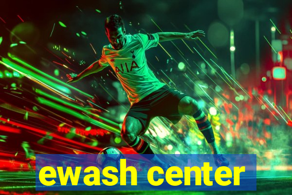 ewash center