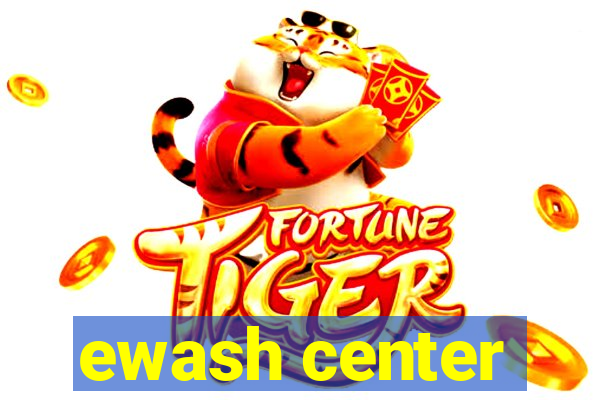 ewash center