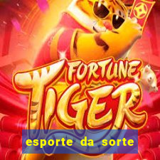 esporte da sorte tem o jogo do tigre