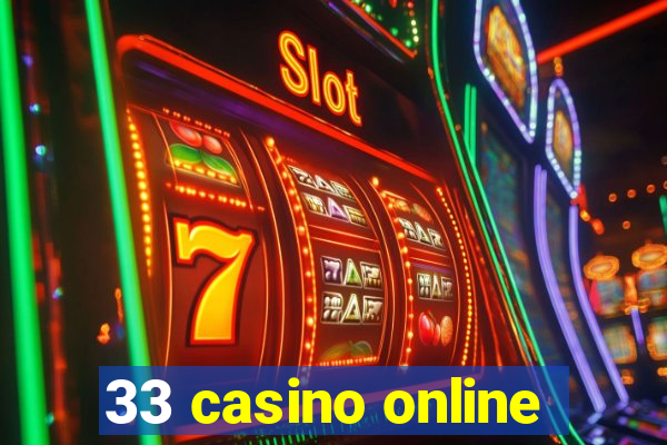 33 casino online