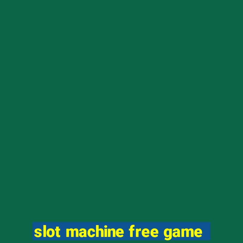 slot machine free game