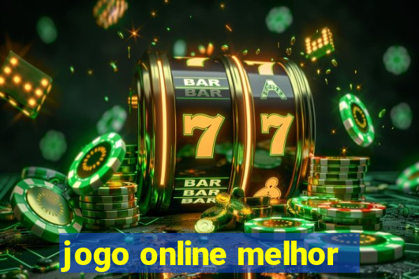 jogo online melhor