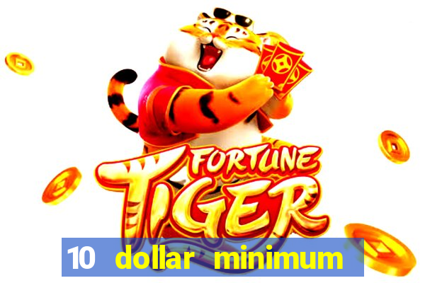 10 dollar minimum deposit usa online casino 2021