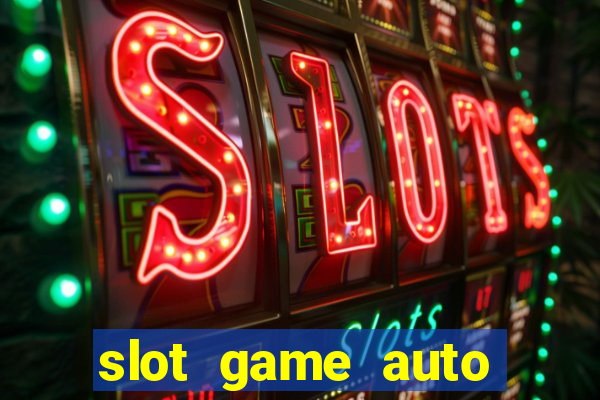 slot game auto true wallet