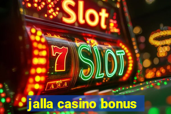 jalla casino bonus